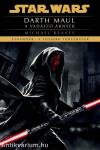 Star Wars: Darth Maul: A vadászó árnyék - Legendák - a legjobb történetek