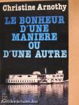 Le Bonheur d'une maniere ou d'une autre (dedikált példány)