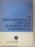 Az Orvos-Egészségügyi Dolgozók Szakszervezetének VI. kongresszusa