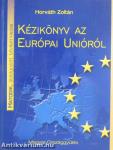 Kézikönyv az Európai Unióról