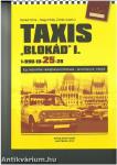 Taxis &quot;Blokád&quot; I-II.