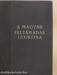 A magyar feltámadás lexikona 1919-1930