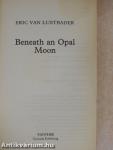 Beneath an Opal Moon