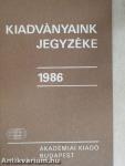 Kiadványaink jegyzéke 1986