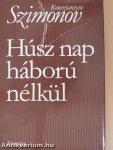 Húsz nap háború nélkül