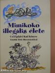 Mimikoko illegális élete