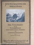 Das Fernobjektiv und die Vorsatzlinsen