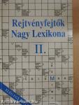 Rejtvényfejtők Nagy Lexikona II.