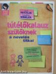 Túlélőkalauz szülőknek