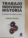 Trabajo, Individuo, Historia