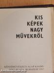 Kis képek nagy művekről (minikönyv)