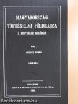 Magyarország történelmi földrajza a Hunyadiak korában I-V.