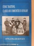 Ethnic Traditions, Classes and Communities in Hungary (dedikált példány)