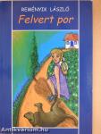 Felvert por (aláírt példány)