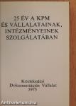 25 év a KPM és vállalatainak, intézményeinek szolgálatában (minikönyv)