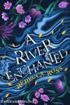 A &#8203;River Enchanted (Elements of Cadence 1.)