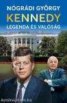 Kennedy - Legenda és valóság