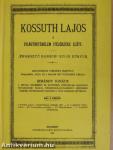 Kossuth Lajos a világtörténelem itélőszéke előtt/Állítsunk-e szobrot Kossuth Lajosnak?