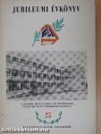 Jubileumi évkönyv a Gábor Áron Kohó- és Öntőipari Technikum és Szakközépiskola 25 éves fennállásának alkalmából
