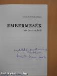 Embermesék (kétszeresen dedikált példány)