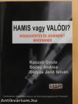 Hamis vagy valódi? (kétszeresen dedikált példány)