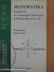 Matematika - Gyakorló és érettségire felkészítő feladatgyűjtemény II. - CD-vel