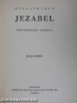 Jezabel I-III.