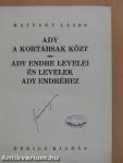 Ady a kortársak közt/Ady Endre levelei és levelek Ady Endréhez