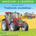 Barátaim, a járművek 14. - Traktorok munkában