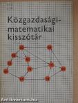 Közgazdasági-matematikai kisszótár