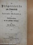 Die Pilgerreise zum Himmelreich und leitende Gedanken zur Selbstbetrachtung bei den geistlichen Übungen (gótbetűs)