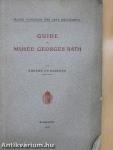 Guide du Musée Georges Ráth