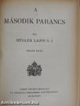 Az első parancs/A második parancs/A harmadik parancs/A negyedik parancs/Az ötödik parancs/A hatodik és kilencedik parancs/A nyolcadik parancs/A hetedik és tizedik parancs