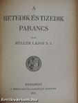 Az első parancs/A második parancs/A harmadik parancs/A negyedik parancs/Az ötödik parancs/A hatodik és kilencedik parancs/A nyolcadik parancs/A hetedik és tizedik parancs