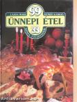 99 ünnepi étel 33 színes ételfotóval