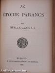 Az első parancs/A második parancs/A harmadik parancs/A negyedik parancs/Az ötödik parancs/A hatodik és kilencedik parancs/A nyolcadik parancs/A hetedik és tizedik parancs