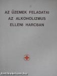 Az üzemek feladatai az alkoholizmus elleni harcban