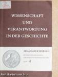 Wissenschaft und Verantwortung in der Geschichte