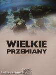 Wielkie przemiany