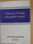 Vitkovics Mihály válogatott művei
