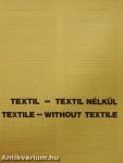 Textil - textil nélkül