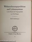 Weltanschauungsprobleme und Lebenssysteme in der Kunst der Vergangenheit