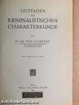 Leitfaden der Kriminalistischen Charakterkunde