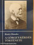 A Görgey-kérdés története II.