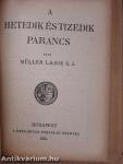 Az első parancs/A második parancs/A harmadik parancs/A negyedik parancs/Az ötödik parancs/A hatodik és kilencedik parancs/A nyolcadik parancs/A hetedik és tizedik parancs