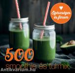 500 smoothie és turmix