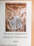 Miskolci Keresztény Közéleti Almanach 2004