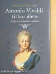 Antonio Vivaldi titkos élete