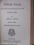 Török világ Magyarországon I-II.