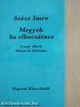 Megyek ha elbocsátasz